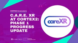 CORTEX2 innovators_Progress update_C.A.R.E. XR
