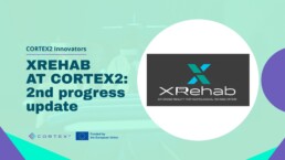 CORTEX2 innovators_2nd progress update_XRehab