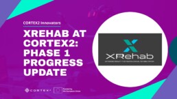 CORTEX2 innovators_Progress update_XRehab